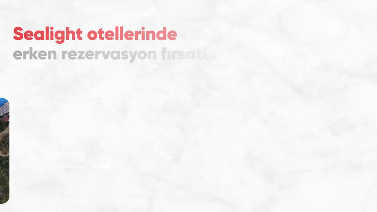 Sealight Otelleri'nde Erken Rezervasyon Dönemi Başladı