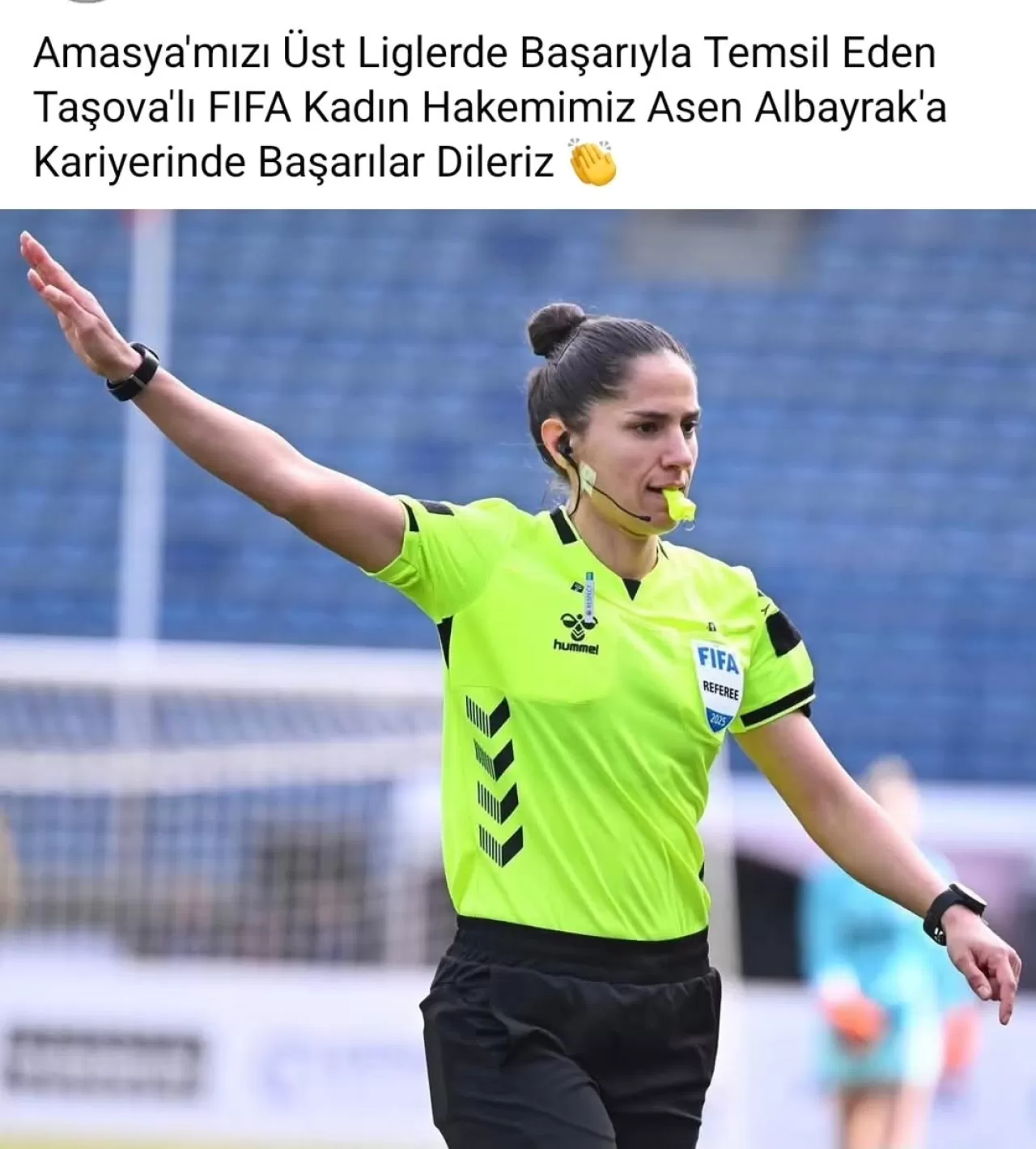 Taşovalı FIFA Kadın Hakemi Asen Albayrak, Amasya'yı Üst Liglerde Temsil Ediyor