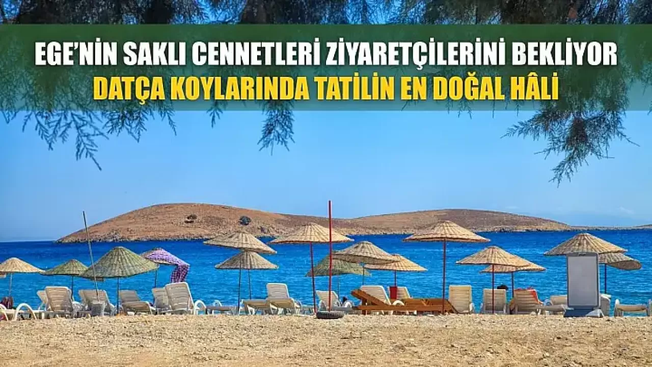 Datça, Aileler İçin Huzur ve Doğallığın Adresi Oldu
