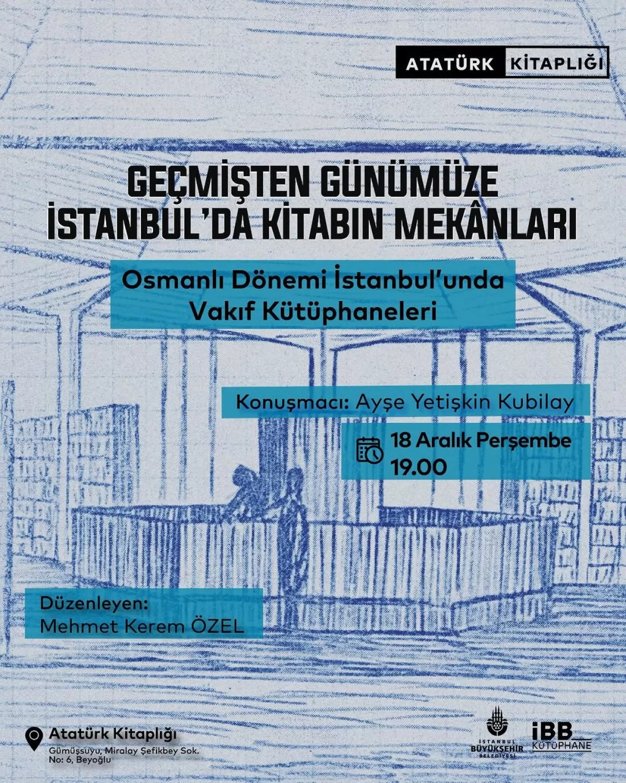 Geçmişten Günümüze İstanbul'da Kitabın Mekânları Söyleşi Dizisi Başlıyor