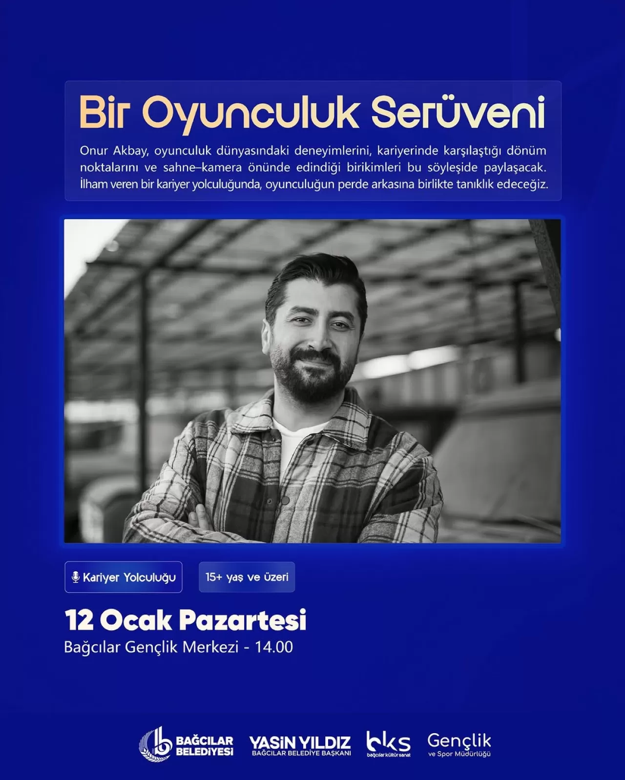 Onur Akbay'dan İlham Verici Bir Oyunculuk Serüveni: Bağcılar'da Sanat Söyleşisi