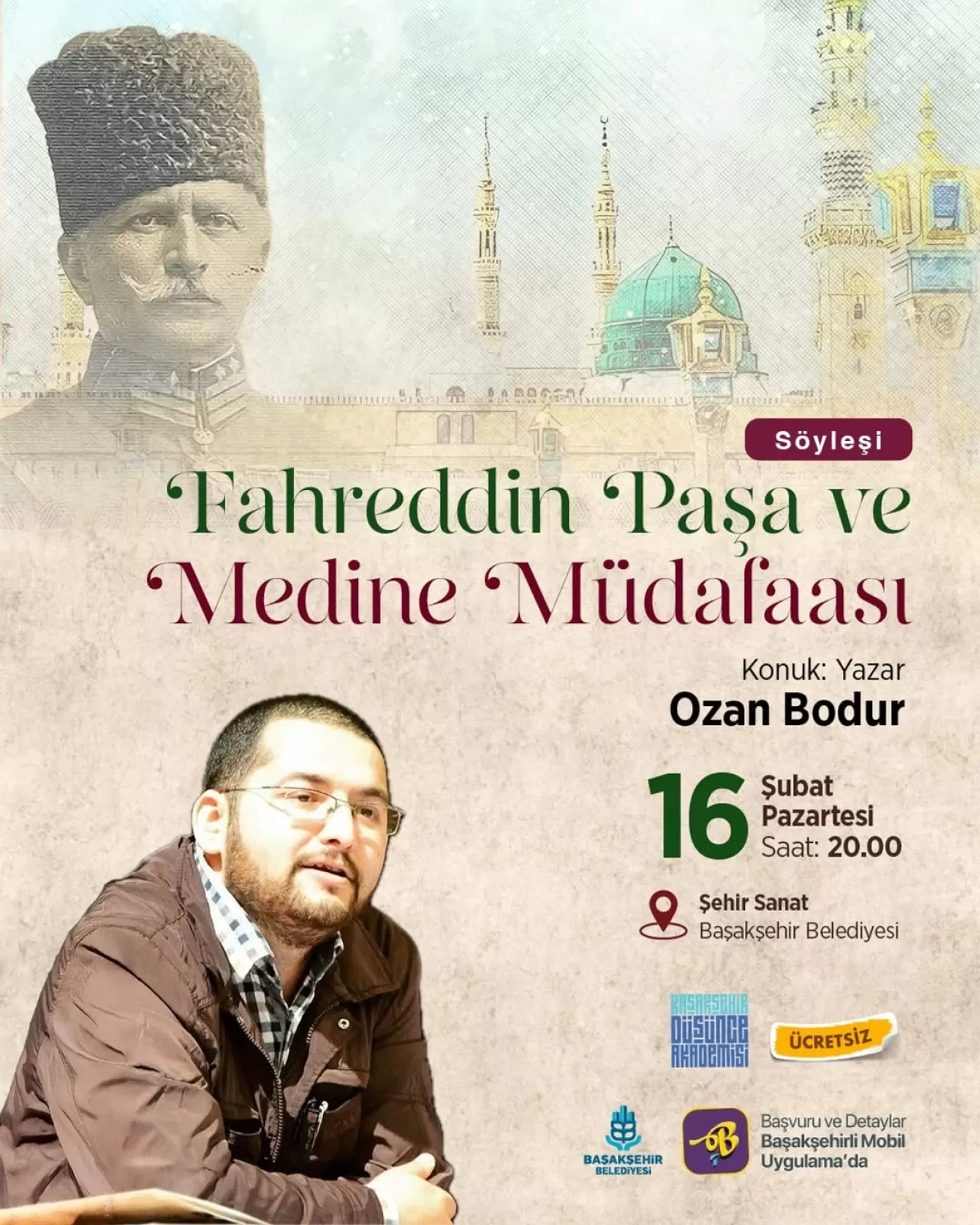 Başakşehir'de Tarihe Işık Tutacak Önemli Söyleşi: Fahreddin Paşa ve Medine Müdafaası
