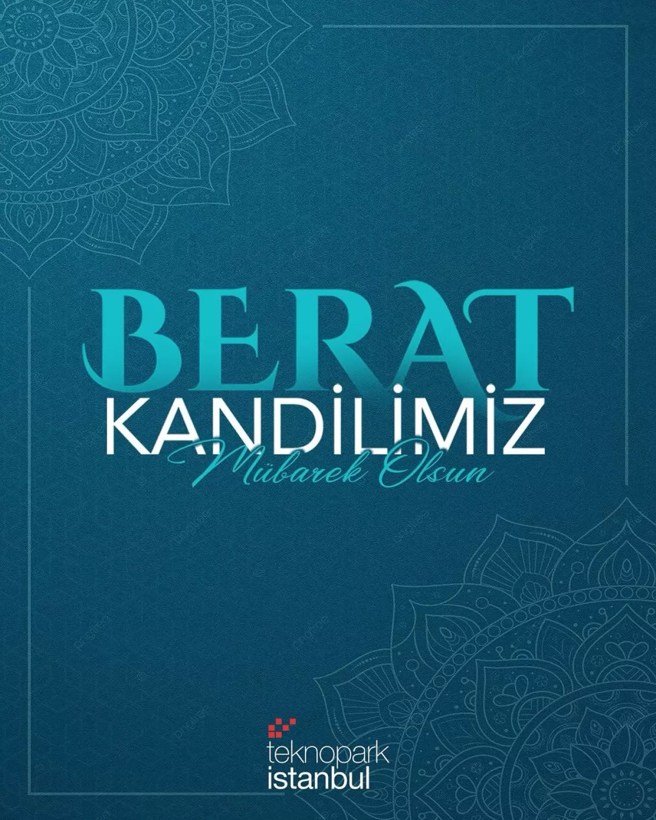 Teknopark İstanbul'dan Berat Kandili Mesajı