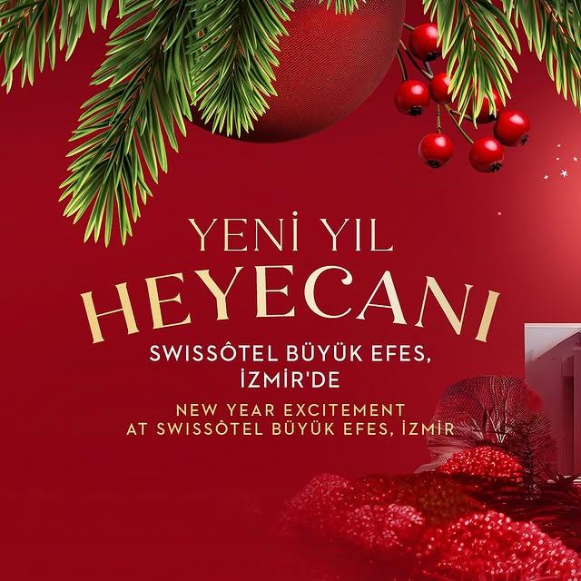 Swissotel Büyük Efes'te Yeni Yılı Karşılamak