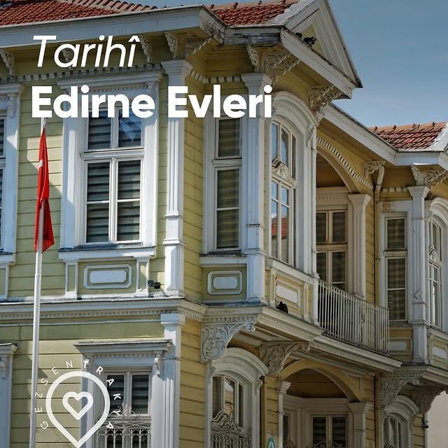 Edirne: Eşsiz Estetiği ve Tarihiyle Büyüleyen Bir Kent