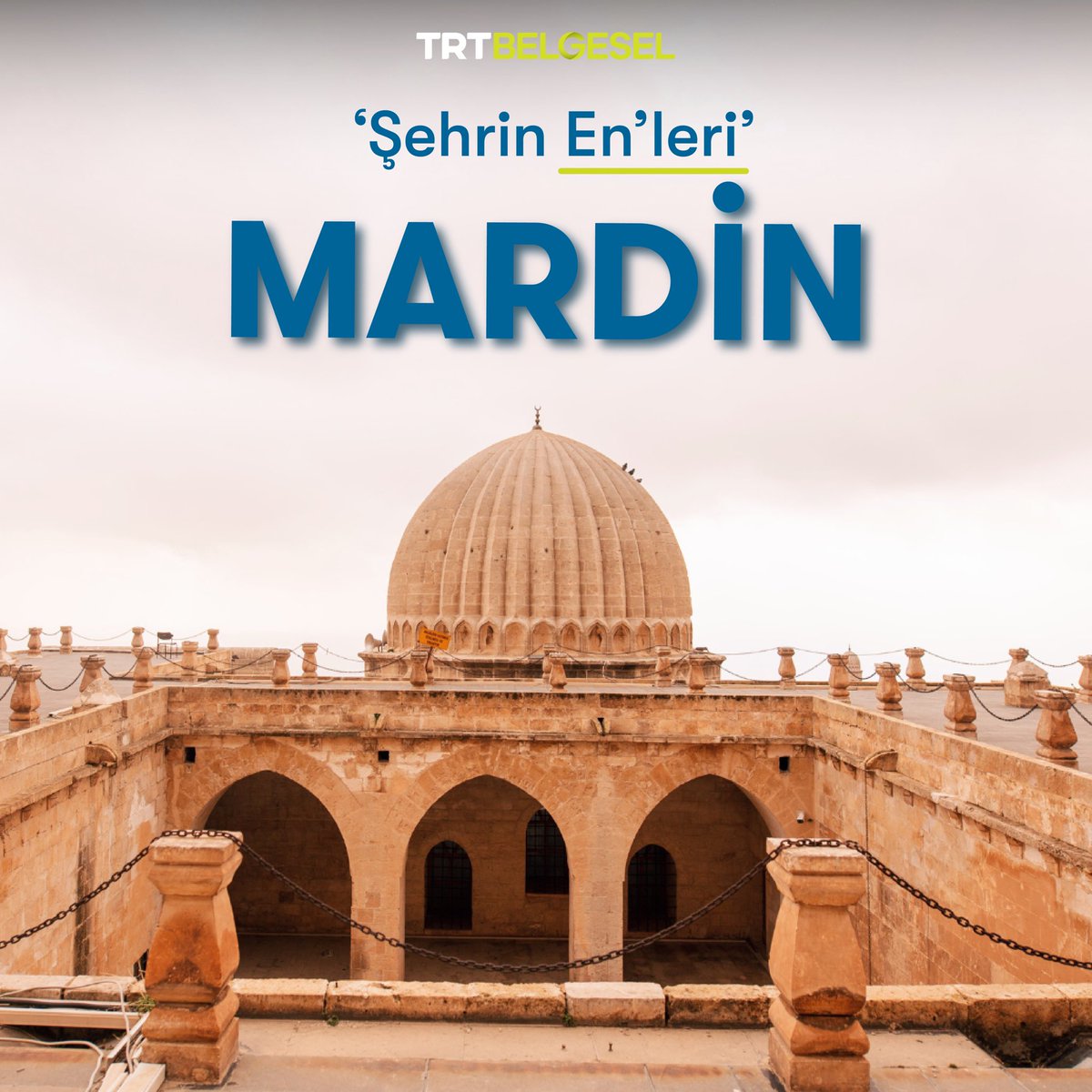 Mezopotamya’nın Eşsiz Şehri Mardin