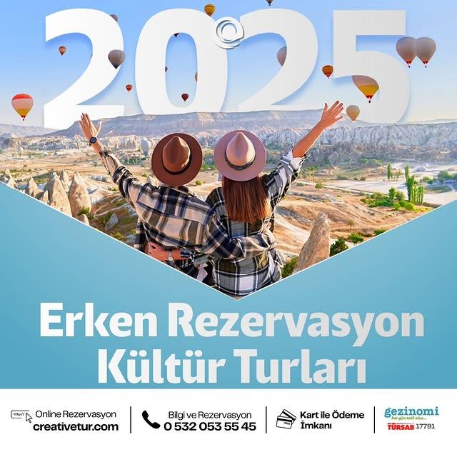 2025 Kültür Turları İçin Erken Rezervasyon Fırsatları