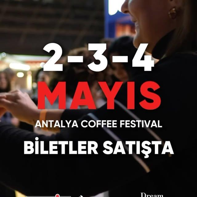 Antalya'da Yenilik: 234 Mayıs Antalya Coffee Festival Başlıyor