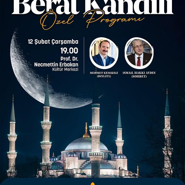 Berat Kandili Özel Programı: İlahiler ve Sohbetlerle Doğruyu Arazide Tutmak