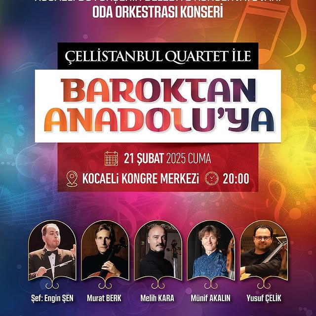 CELLISTANBUL QUARTET ile Baroktan Anadoluya: Kocaeli Büyükşehir Belediye Konservatuvarı Oda Orkestrası Konseri