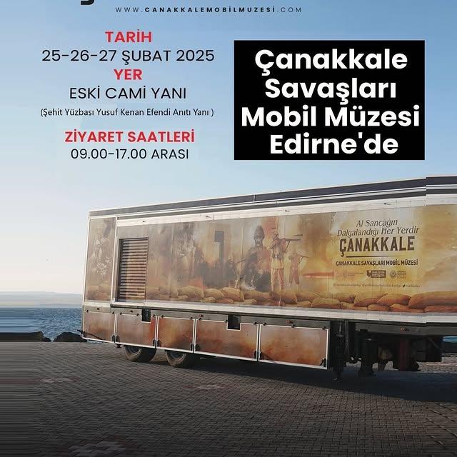 Çanakkale Savaşları Mobil Müzesi Edirne'de Yaşayacak