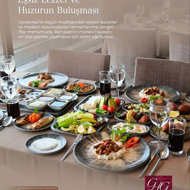 Grand Otel Gaziantep: Ramazan'da Lezzetin ve Huzurun Buluştuğu Sofra