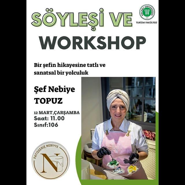 Kocaeli Üniversitesi Turizm Fakültesi'nde Şef Nebiye Topuz ile Söyleşi ve Workshop Etkinliği