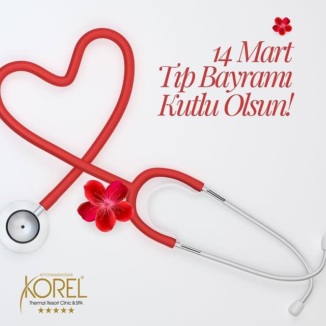 Korel Thermal Resort Clinic & Spa'dan 14 Mart Tıp Bayramı Mesajı