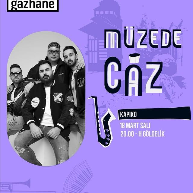 KAPIKO, Müze Gazhane'de Cazseverlerle Buluşuyor