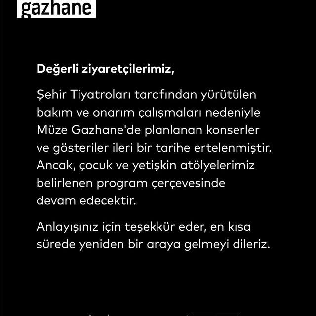 Müze Gazhane'de Bakım Çalışmaları Nedeniyle Konserler Ertelendi