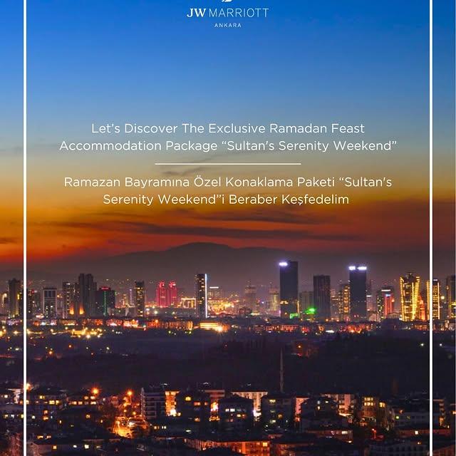 JW Marriott Ankara, Ramazan Bayramı'na Özel Lüks Konaklama Paketi Sunuyor