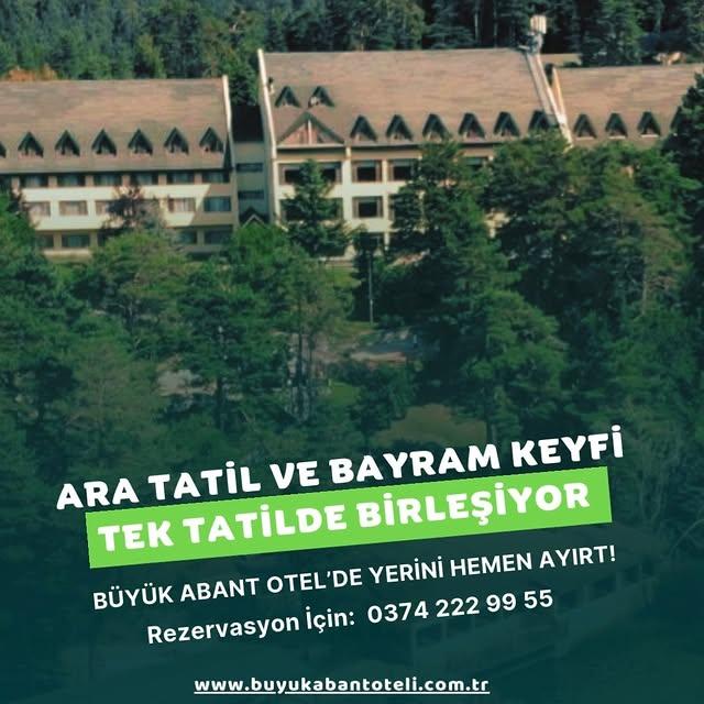 Büyük Abant Otel, Bayram Neşesi ve Tatil Keyfini Bir Arada Sunuyor