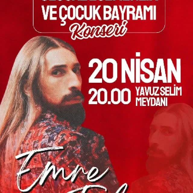 Amasya'da 23 Nisan Coşkusu: Emre Fel, Yavuz Selim Meydanı'nda Sanatseverlerle Buluşacak