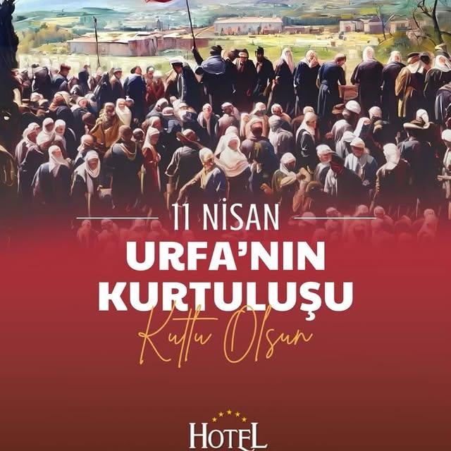 Şanlıurfa, 11 Nisan Kurtuluşını Anıyor: El-Ruha Oteli'nin Tarihi Hatırlatıldı