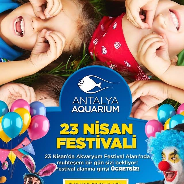 Antalya Akvaryumu, 23 Nisan'da Çocuk Festivali Düzenleyecek