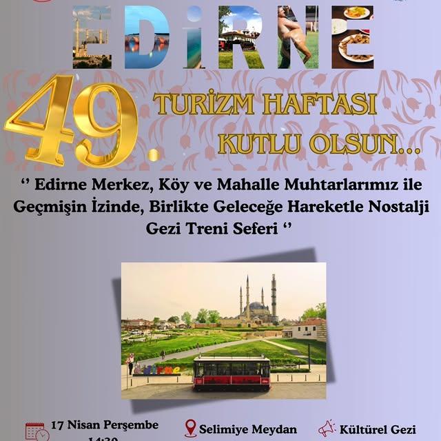 Edirne, 49. Turizm Haftası'nı Renkli Etkinliklerle Kutlayacak