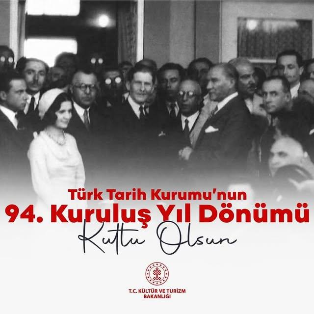 Türk Tarih Kurumu 94. Kuruluş Yıl Dönümünde Kutlandı