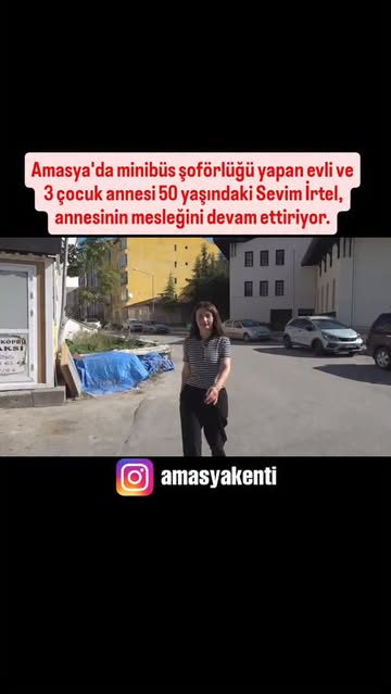 Amasya'da Bir İlk: Kadın Minibüs Şoförü Sevim İrtel Yollarında