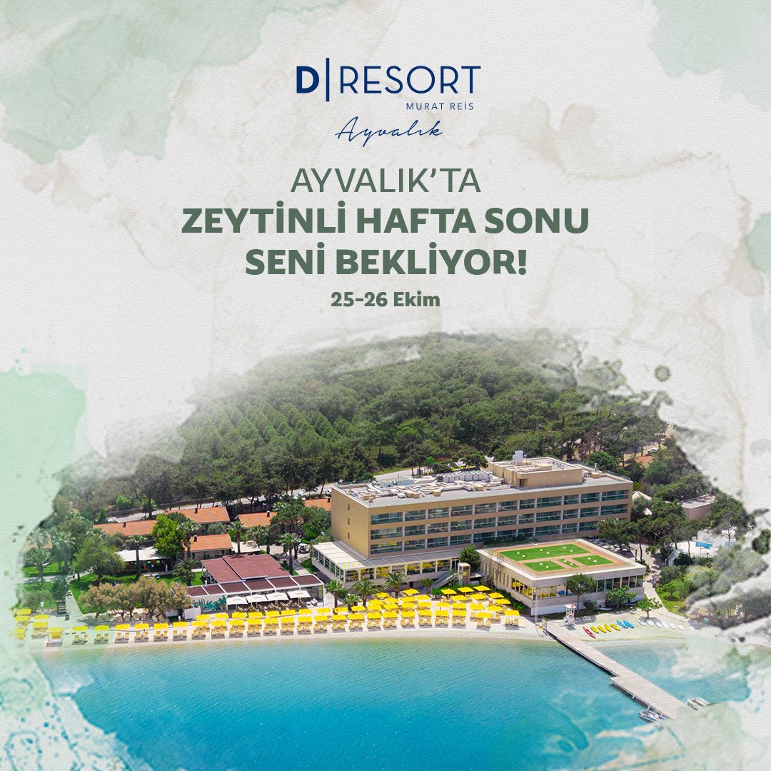 D Resort Ayvalık'ta Zeytin Temalı Etkinlikler Düzenlenecek