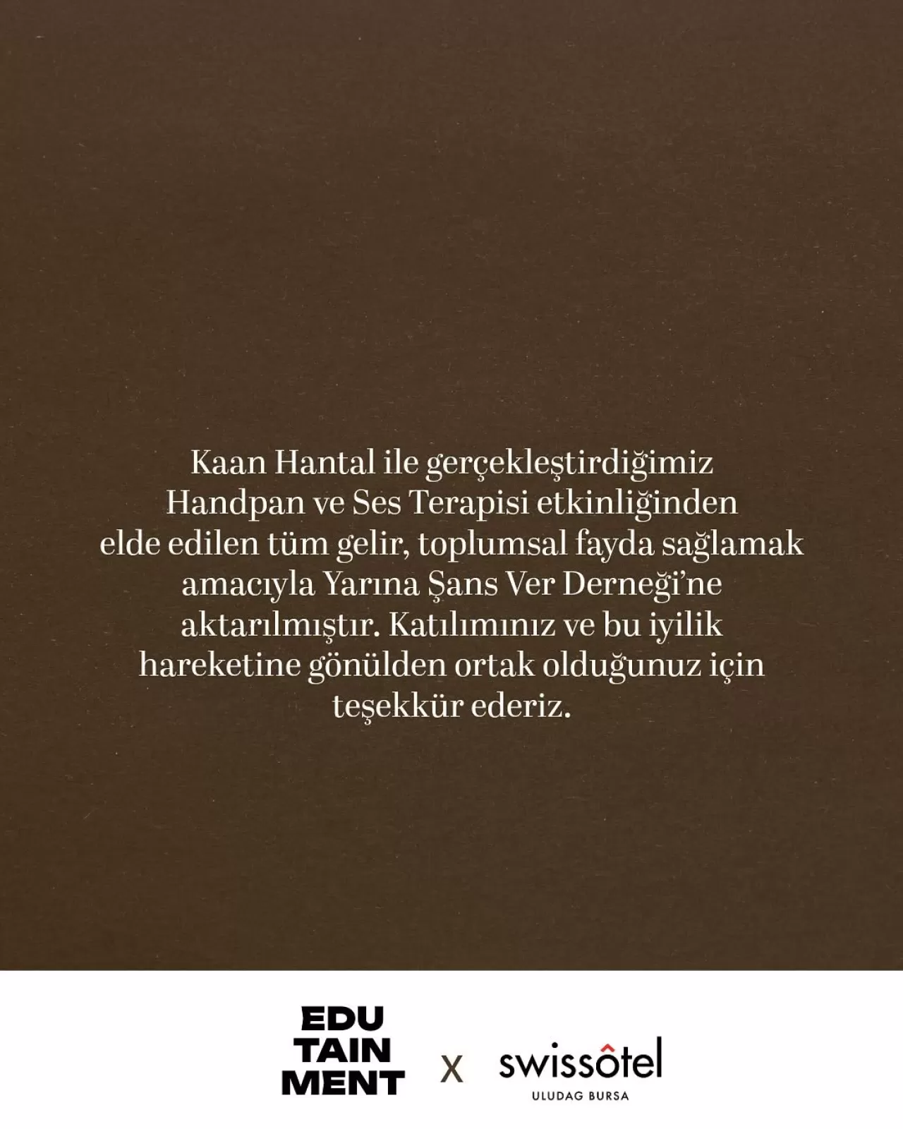 Swissotel Uludağ Bursa'da Düzenlenen Ses Terapisi Etkinliğinden Elde Edilen Gelir Bağışlandı
