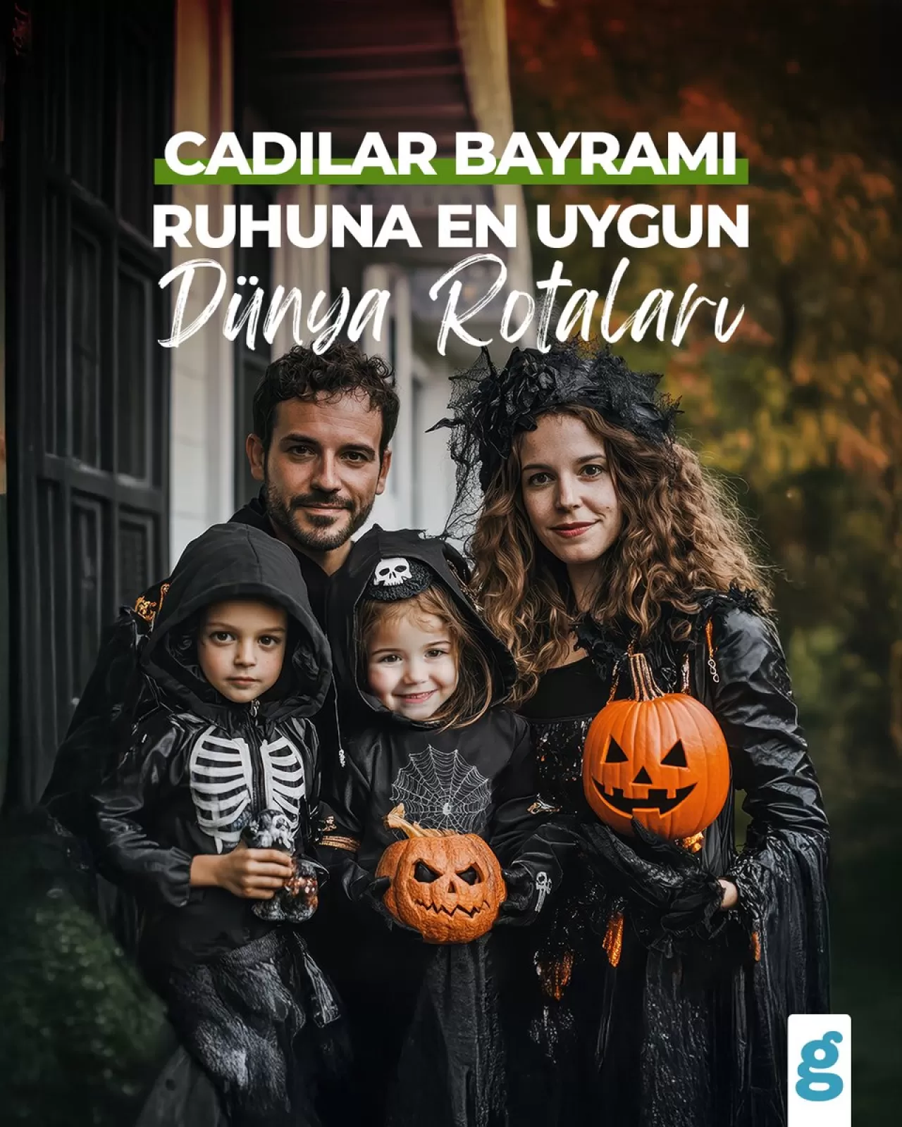 Cadılar Bayramı'na Özel Gizemli Tatil Rotaları Öne Çıkıyor